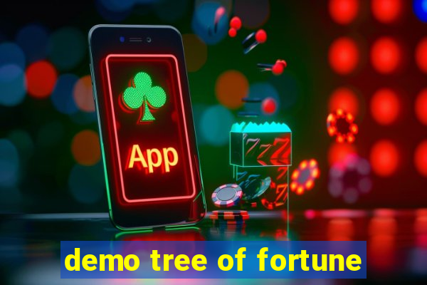 demo tree of fortune